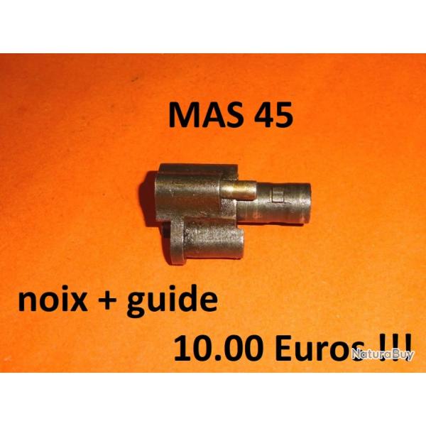 noix carabine MAS 45  10.00 Euros !!!!!!! carabine MAS45 MAUSER 45 - VENDU PAR JEPERCUTE (TS162)