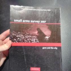 Small Arms Survey 2007: Guns and the City de Small Arms