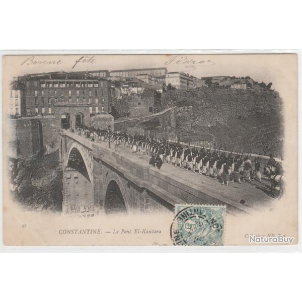 CPA - CONSTANTINE -LA  PONT EL-KANTARA