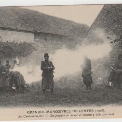 CPA- GRANDES MANOEUVRES DU CENTRE1908 - au Cantonnement on prépare la soupe