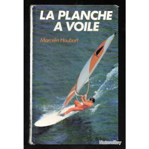 la planche  voile de marcelin houbart