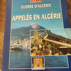 Revue 20ème Siècle Histoire des grands conflits "Appelés en Algérie"