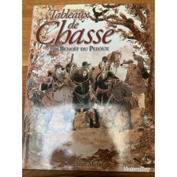 Livre Tableaux de chasse de Benoit du Peloux