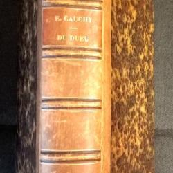 Eugène Cauchy - DU DUEL dans ses origines et dans l'état actuel des meurs -1846 - complet