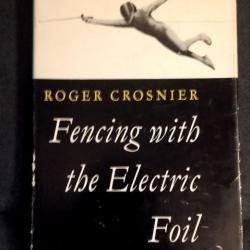 Roger Crosnier - Fencing with the electric foil - 1961