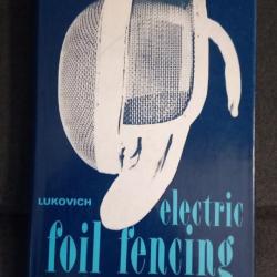 ISTVAN LUKOVICH - ELECTRIC FOIL FENCING - 1971