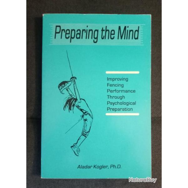 FENCING - PREPARING THE MIND - ALADAR KOGLER - 1993