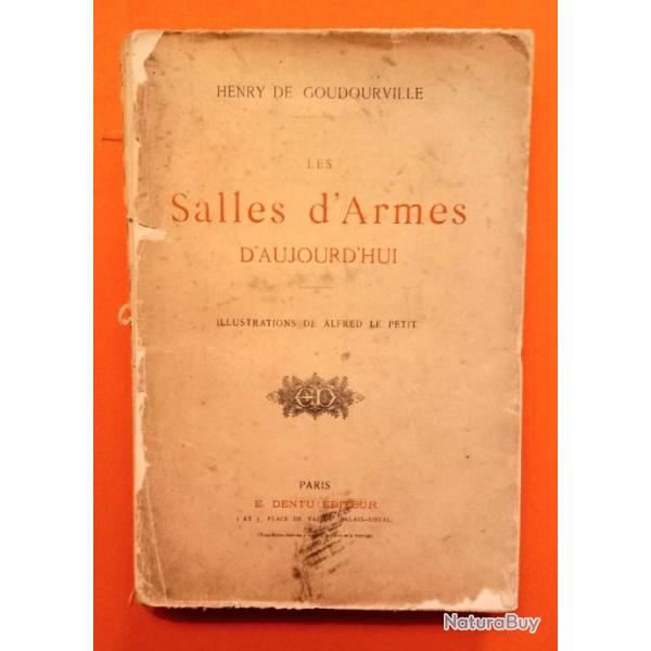 Henri de Goudourville - Les salles d'armes d'aujourd'hui - 1896