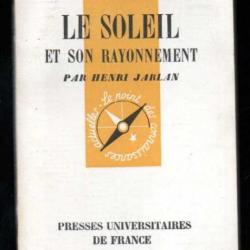 Que sais-je , le soleil et son rayonnement par henri jarlan