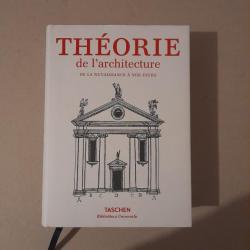 Théorie de l'architecture. De la Renaissance à nos jours