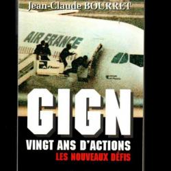 gign vingt ans d'actions les nouveaux défis de jean-claude bourret , gendarmerie