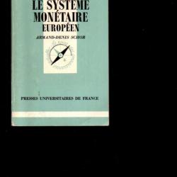 Que sais-je , le système monétaire européen de armand-denis schor