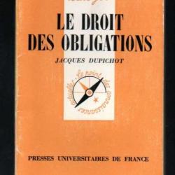 Que sais-je ,le droit des obligations de jacques dupichot