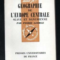 Que sais-je , géographie de l'europe centrale slave et danibienne de pierre george