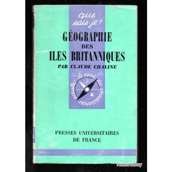 Que sais-je ,gographie des iles britanniques par claude chaline