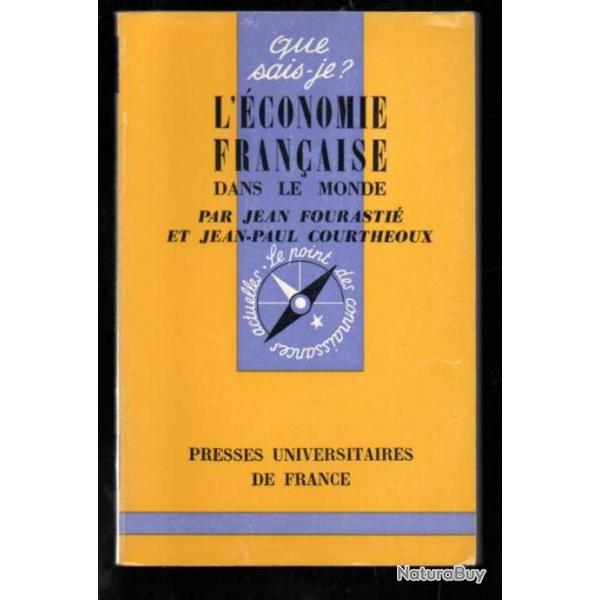 Que sais-je , l'conomie franaise dans le monde par jean fourasti