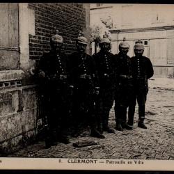 CPA - GUERRE 1914 CLERMONT - Patrouille en Ville N°0016