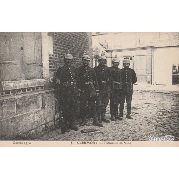 CPA - GUERRE 1914 Clermont-Patrouille en Ville