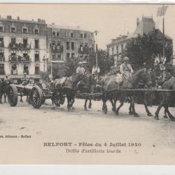 CPA - BELFORT FETE DE 4 JUILLET 1920 DEFILE D'ARTILLERIE LOURD