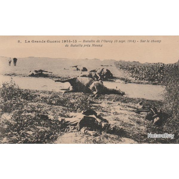 CPA-La Grande Guerre 1914-15-Bataille de lOureq 5sep.1914 sur le champ de Bataille pres Meaux