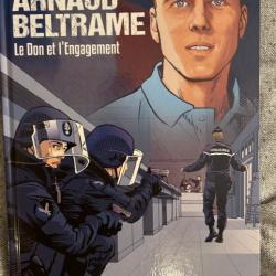 BD Arnaud Beltrame - le Don et l'Engagement