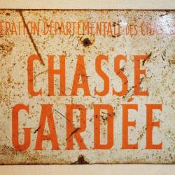 ANCIENNE plaque tôle CHASSE GARDÉE production années 50 - MAG24CHA002