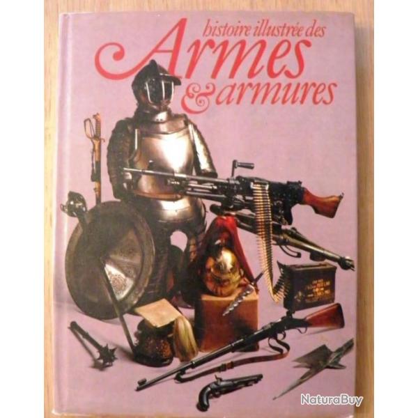 HISTOIRE DES ARMES & DES ARMURES de Frdrick WILKINSON