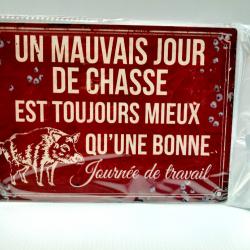 PLAQUE HUMORISTIQUE 21 X15 CM Idées cadeaux chasse