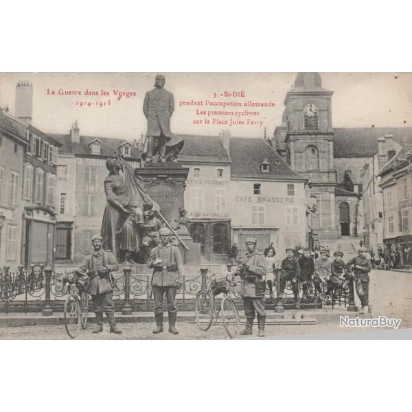 CPA - 88 SAINT DIE / PENDANT L'OCCUPATION ALLEMANDE / LES PREMIERS CYCLISTES  N704