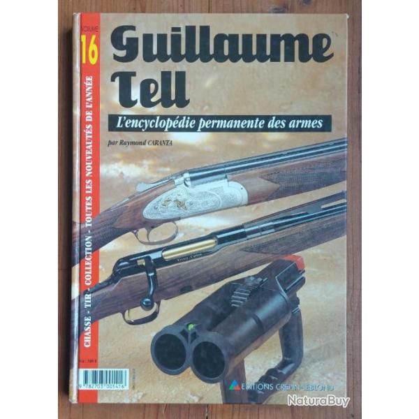 Guillaume Tell n16 l'annuaire des armes ditions CREPIN-LEBLOND