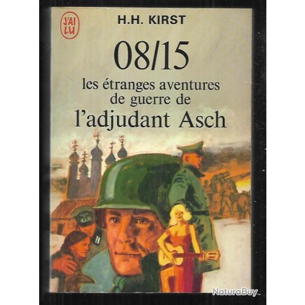 08/15 les tranges aventures de guerre de l'adjudant asch  de hans helmut kirst