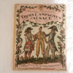 Trois campagnes d'Alsace 1674-1793-1944-45 de Nicolas Marival - éd. Alsatia 1946