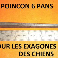 POINCON 6 PANS pour positionnement de l'exagone des chiens de fusil - VENDU PAR JEPERCUTE (D24G102)