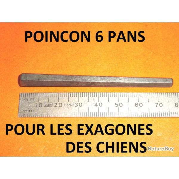 POINCON 6 PANS pour positionnement de l'exagone des chiens de fusil - VENDU PAR JEPERCUTE (D24G102)