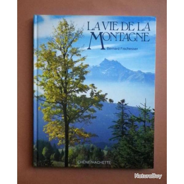 La Vie de la Montagne -  Bernard Fischesser
