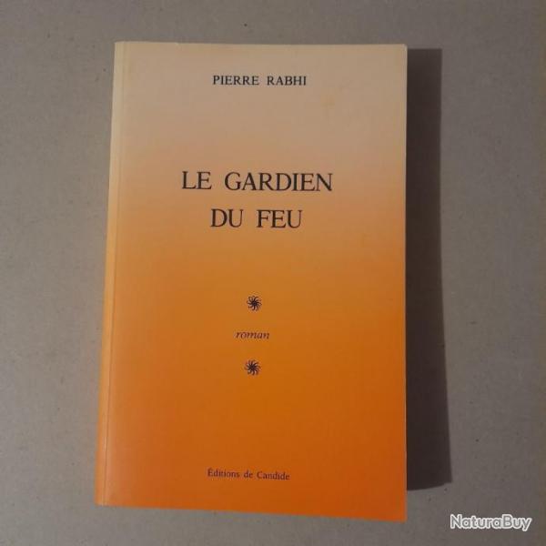 Le gardien du feu - Pierre Rabhi