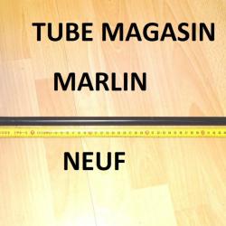 tube magasin NEUF de MARLIN longueur 488mm et diamètre interieur 12mm - VENDU PAR JEPERCUTE (D24G72)