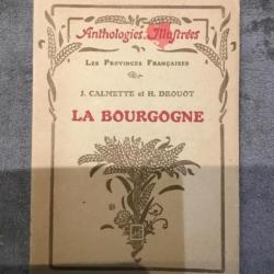 LA BOURGOGNE - J.CALMETTE & A.DROUOT - 1939 - REGIONALISME