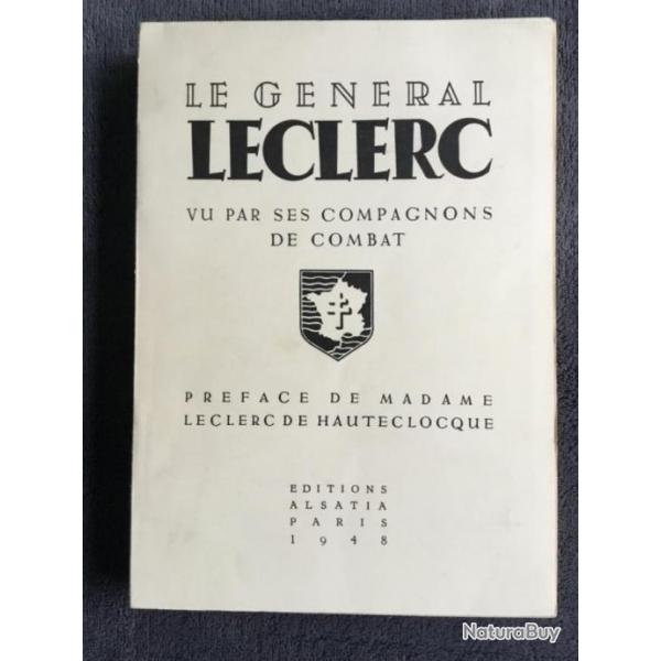 LE GNRAL LECLERCQ VU PAR SES COMPAGNONS DE COMBAT - 1948 - WW2