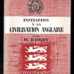 Initiation à la civilisation anglaise par Henri Kerst sorbonne