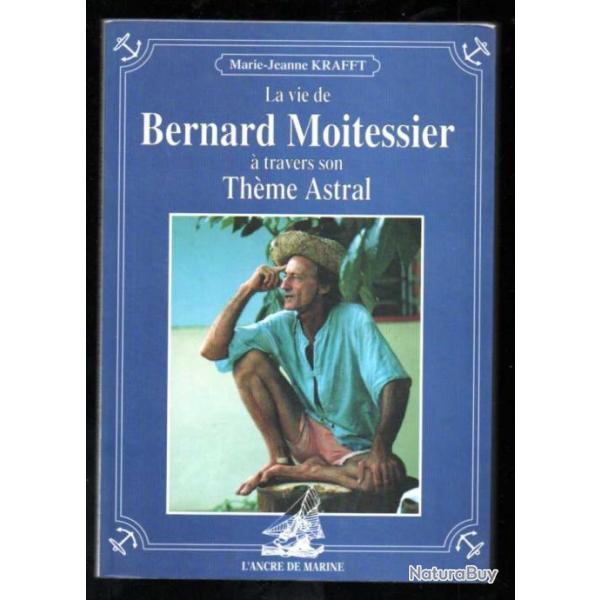 la vie de bernard moitessier  travers son thme astral de marie-jeanne krafft