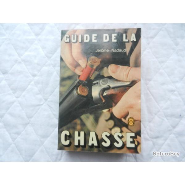 livre guide de la chasse de Jrme Nadaud dition le livre de poche 1976