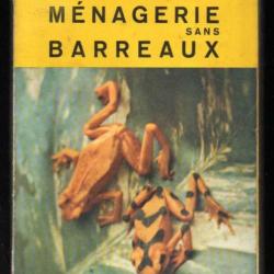 ménagerie sans barreaux par may et henry larsen