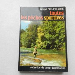 toutes les pêches sportives-colonel Paul François-collection La Terre Flammarion 1975