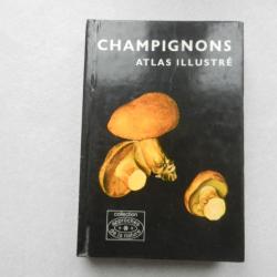 champignons Atlas illustré -  collection approches de la nature - éd. Gründ 1970