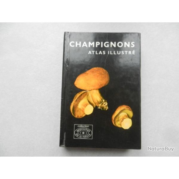 champignons Atlas illustr -  collection approches de la nature - d. Grnd 1970