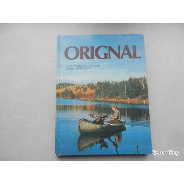 Orignal par les diteurs Sentier Chasse-Pche - 1984
