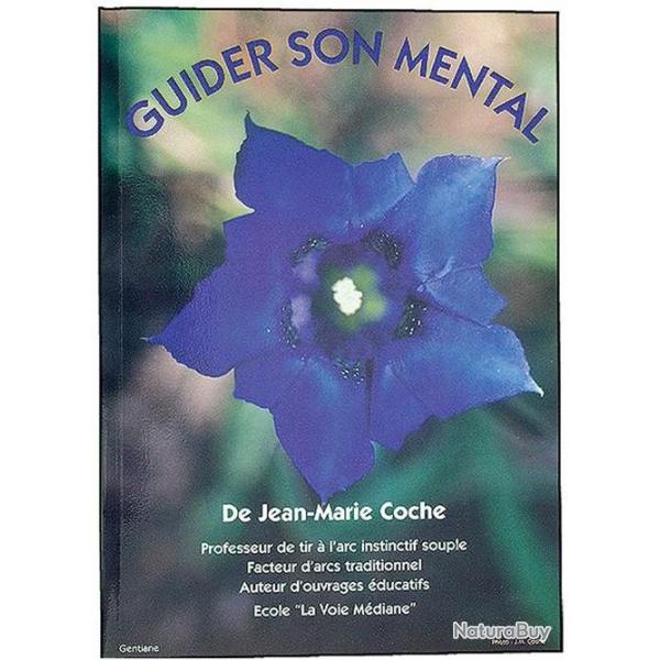 JM COCHE - Guider son Mental