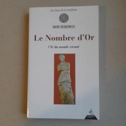 Le nombre d'or: clé du monde vivant - Dom Dedieu Neroman