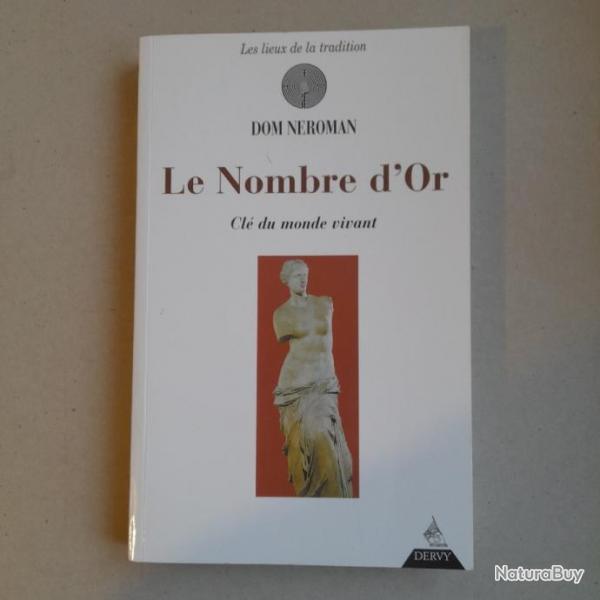 Le nombre d'or: cl du monde vivant - Dom Dedieu Neroman